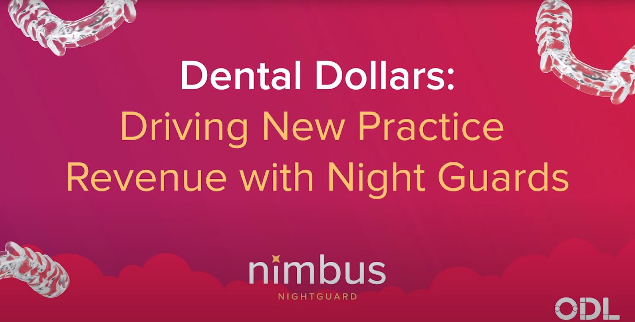 Dental Dollars Driving New Practice Revenue with Night Guards ODL Orthodontic Labs